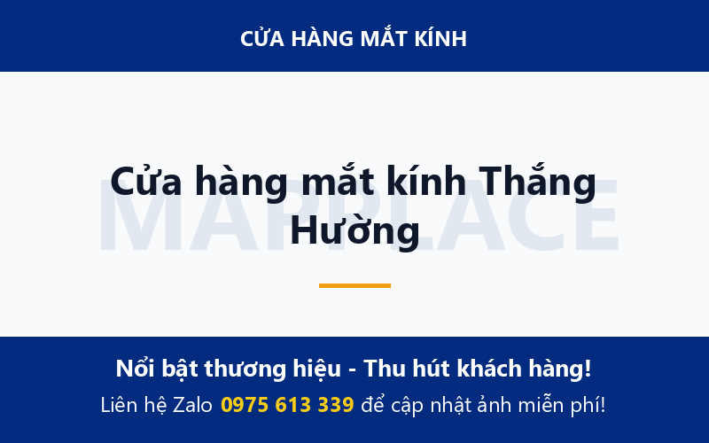 Cửa hàng mắt kính Thắng Hường