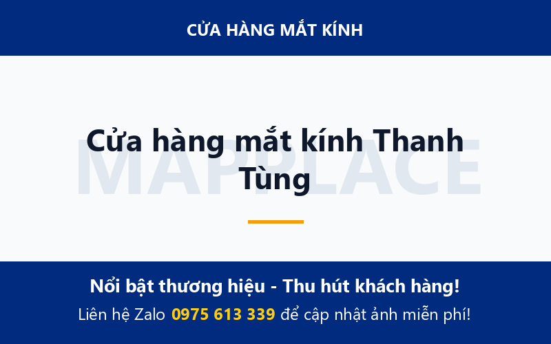 Cửa hàng mắt kính Thanh Tùng