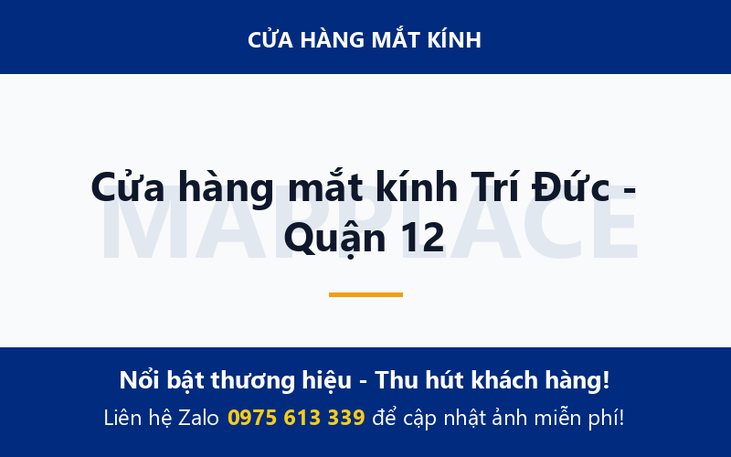 Cửa hàng mắt kính Trí Đức - Quận 12
