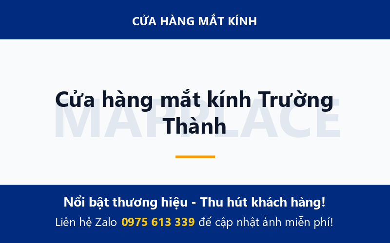 Cửa hàng mắt kính Trường Thành