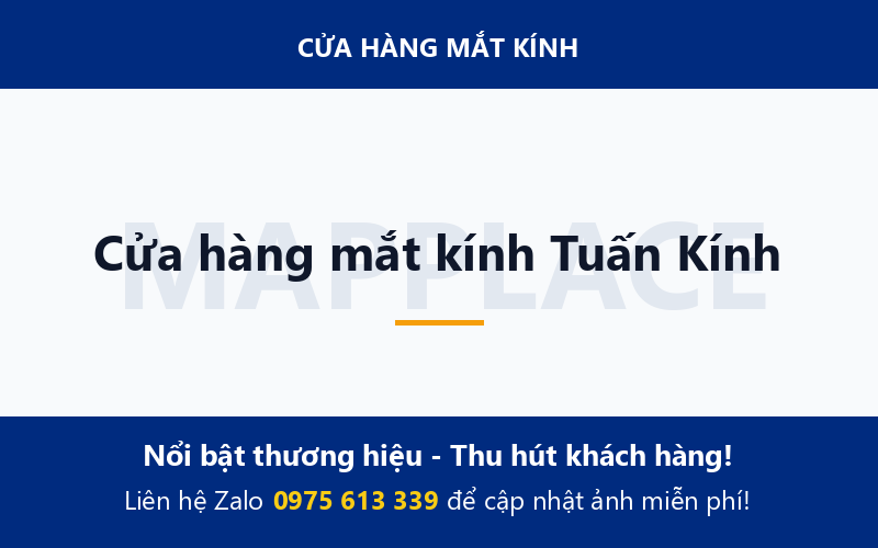 Cửa hàng mắt kính Tuấn Kính