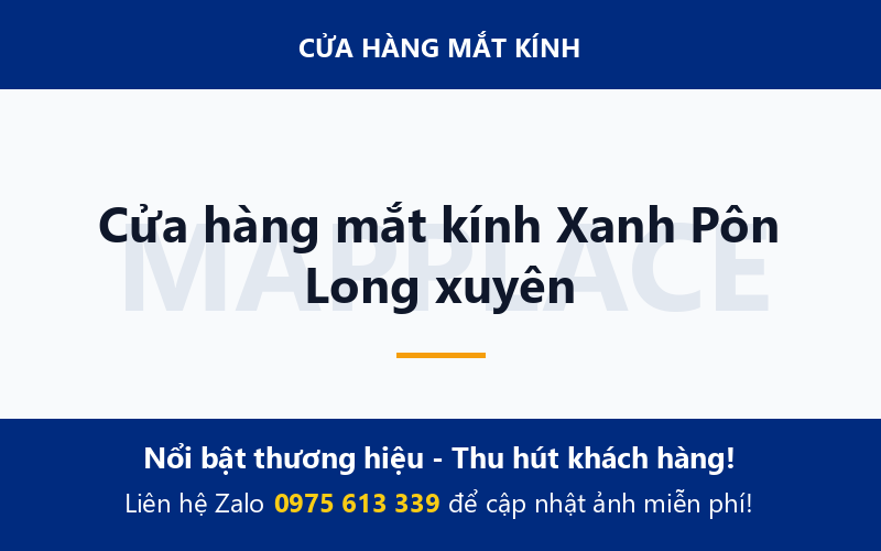 Cửa hàng mắt kính Xanh Pôn Long xuyên