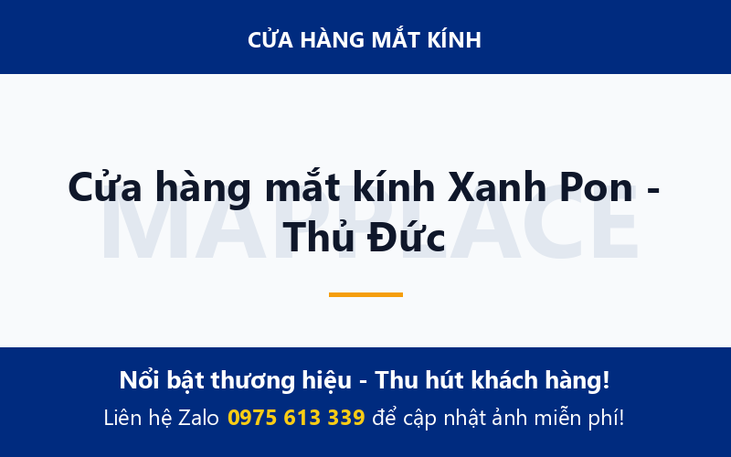 Cửa hàng mắt kính Xanh Pon - Thủ Đức