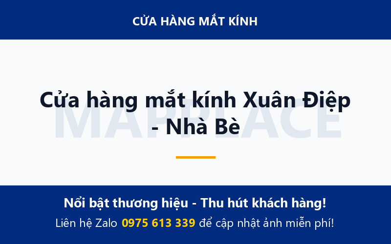 Cửa hàng mắt kính Xuân Điệp - Nhà Bè