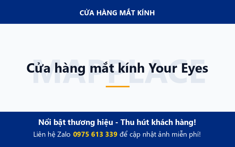Cửa hàng mắt kính Your Eyes