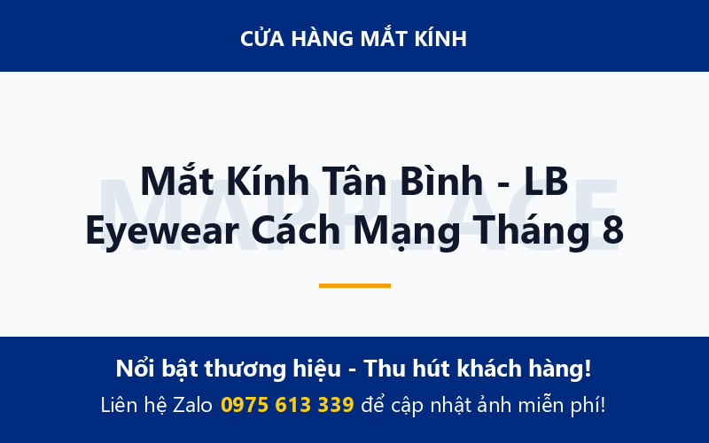 Mắt Kính Tân Bình - LB Eyewear Cách Mạng Tháng 8