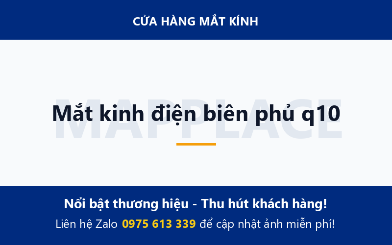 Mắt kinh điện biên phủ q10