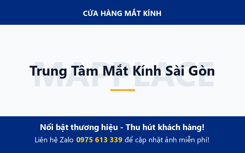 Trung Tâm Mắt Kính Sài Gòn