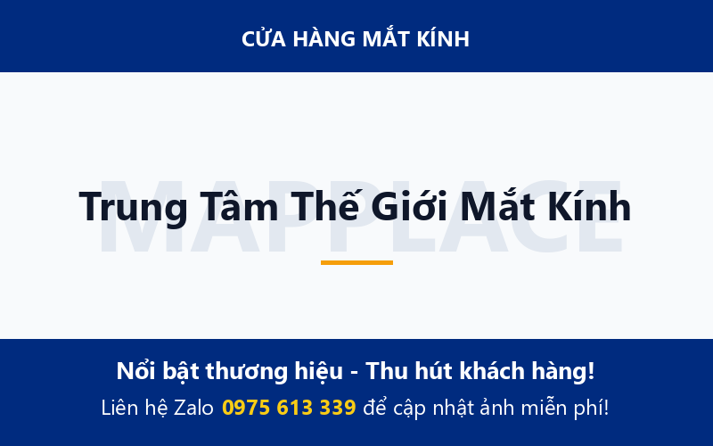 Trung Tâm Thế Giới Mắt Kính
