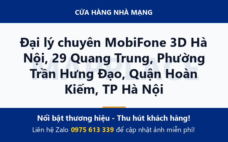 Đại lý chuyên MobiFone 3D Hà Nội, 29 Quang Trung, Phường Trần Hưng Đạo, Quận Hoàn Kiếm, TP Hà Nội