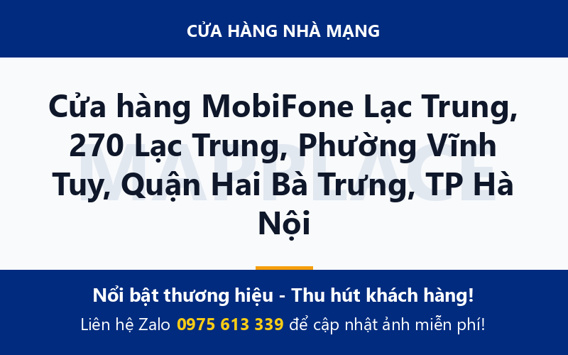 Cửa hàng MobiFone Lạc Trung, 270 Lạc Trung, Phường Vĩnh Tuy, Quận Hai Bà Trưng, TP Hà Nội
