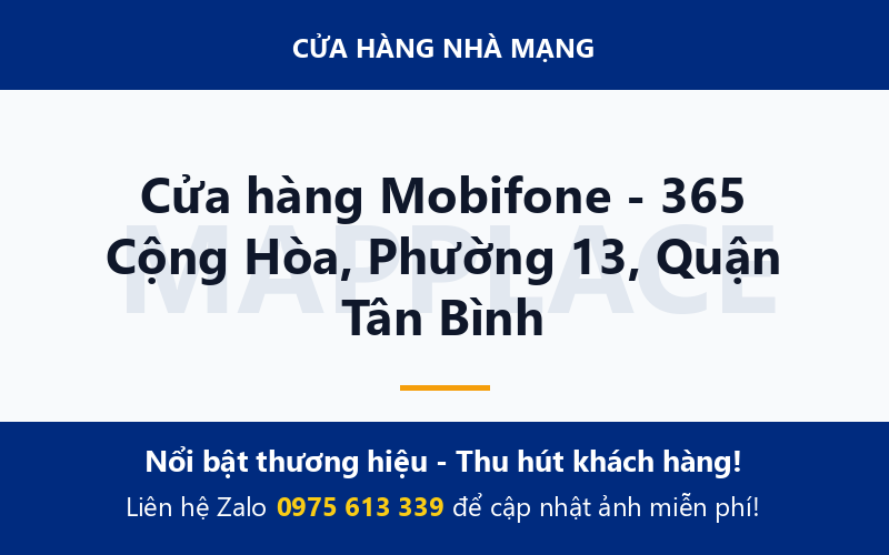 Cửa hàng Mobifone - 365 Cộng Hòa, Phường 13, Quận Tân Bình