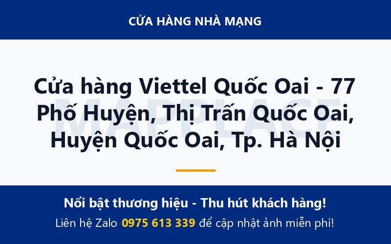 Cửa hàng Viettel Quốc Oai - 77 Phố Huyện, Thị Trấn Quốc Oai, Huyện Quốc Oai, Tp. Hà Nội