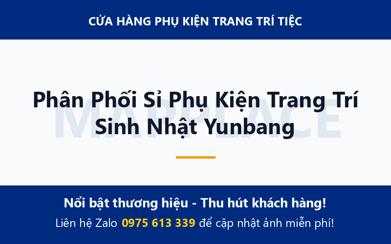 Phân Phối Sỉ Phụ Kiện Trang Trí Sinh Nhật Yunbang