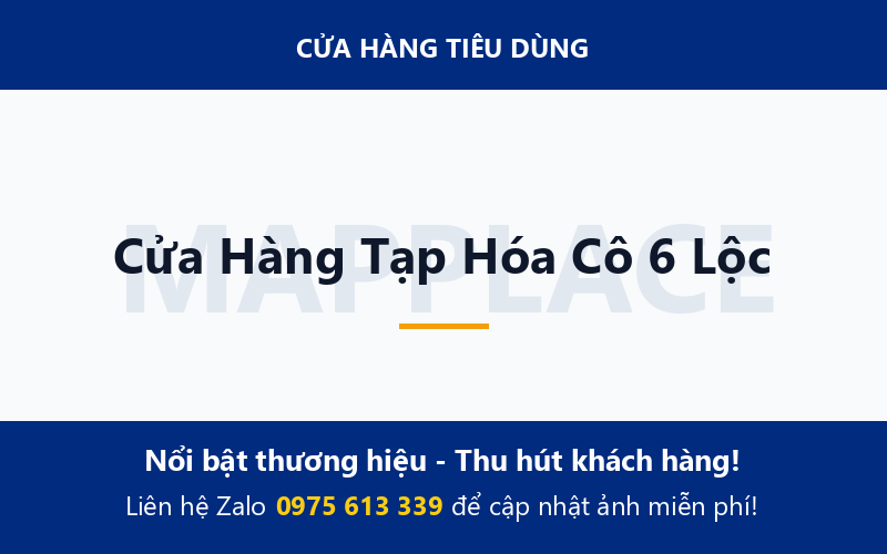 Cửa Hàng Tạp Hóa Cô 6 Lộc