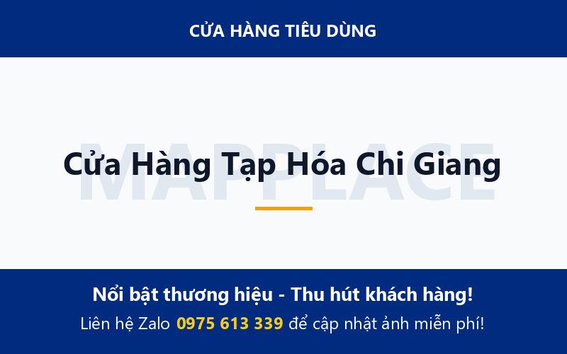 Cửa Hàng Tạp Hóa Chi Giang