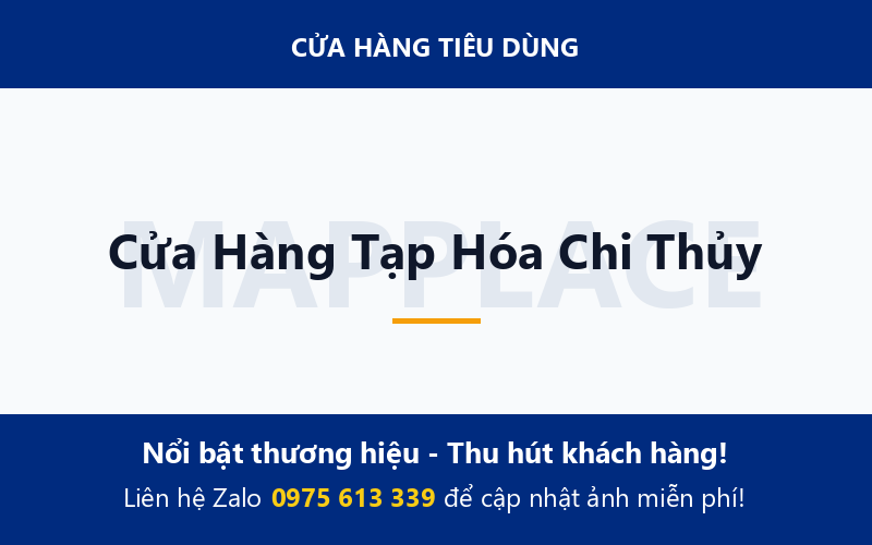Cửa Hàng Tạp Hóa Chi Thủy