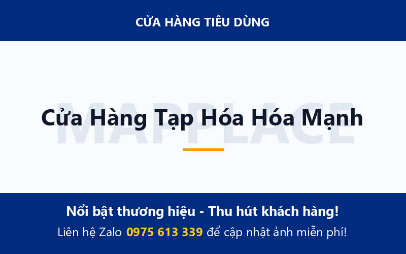Cửa Hàng Tạp Hóa Hóa Mạnh