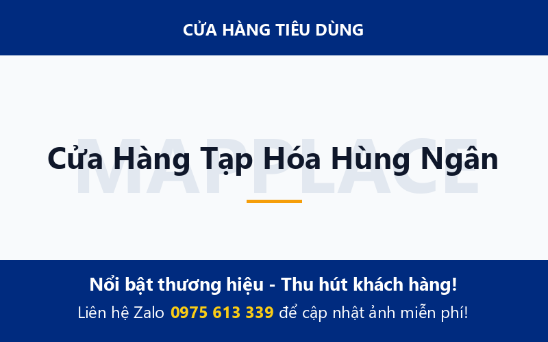Cửa Hàng Tạp Hóa Hùng Ngân