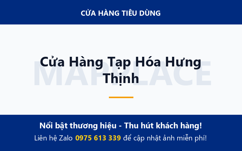 Cửa Hàng Tạp Hóa Hưng Thịnh