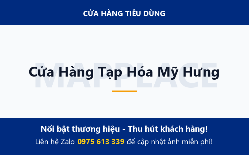 Cửa Hàng Tạp Hóa Mỹ Hưng
