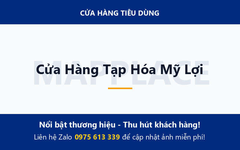 Cửa Hàng Tạp Hóa Mỹ Lợi