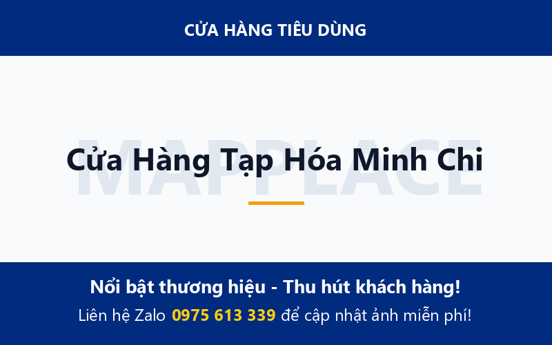 Cửa Hàng Tạp Hóa Minh Chi