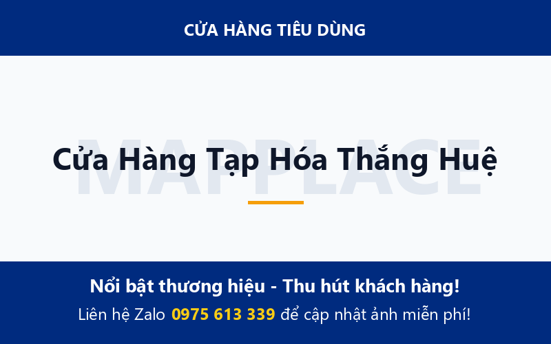 Cửa Hàng Tạp Hóa Thắng Huệ