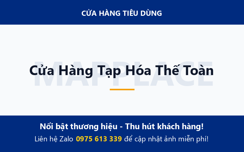 Cửa Hàng Tạp Hóa Thế Toàn