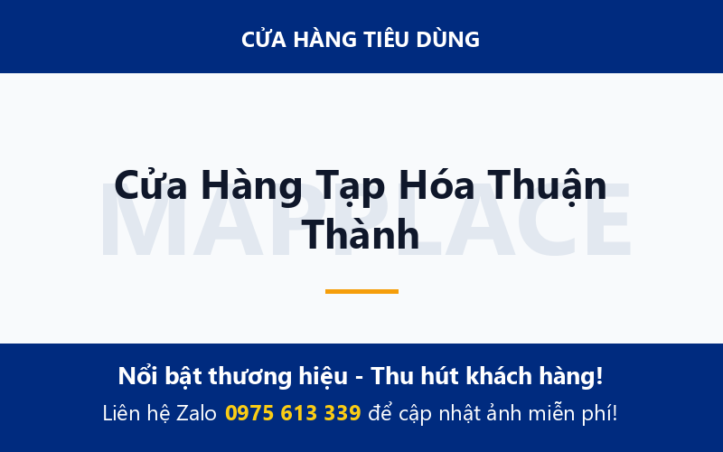Cửa Hàng Tạp Hóa Thuận Thành