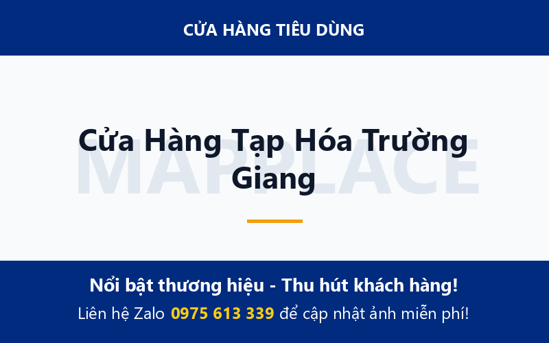 Cửa Hàng Tạp Hóa Trường Giang