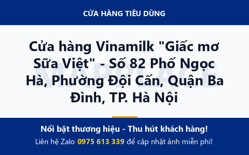 Cửa hàng Vinamilk "Giấc mơ Sữa Việt" - Số 82 Phố Ngọc Hà, Phường Đội Cấn, Quận Ba Đình, TP. Hà Nội