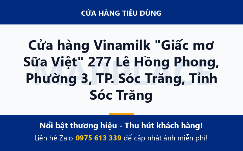 Cửa hàng Vinamilk "Giấc mơ Sữa Việt" 277 Lê Hồng Phong, Phường 3, TP. Sóc Trăng, Tỉnh Sóc Trăng