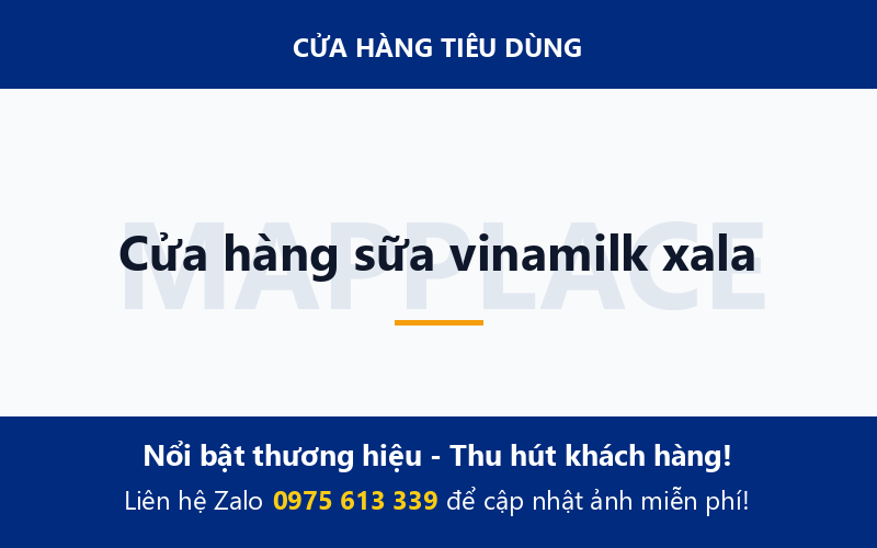 Cửa hàng sữa vinamilk xala