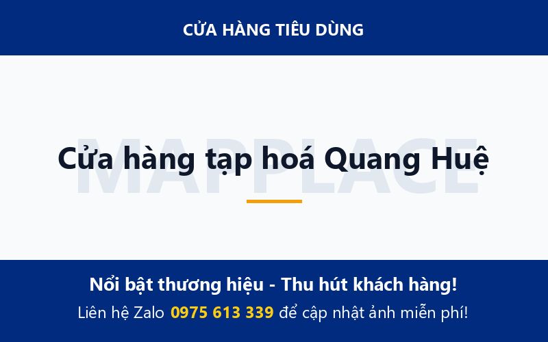 Cửa hàng tạp hoá Quang Huệ