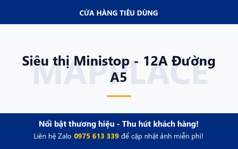 Siêu thị Ministop - 12A Đường A5