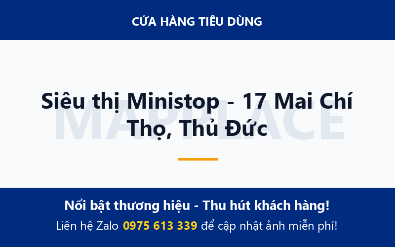 Siêu thị Ministop - 17 Mai Chí Thọ, Thủ Đức