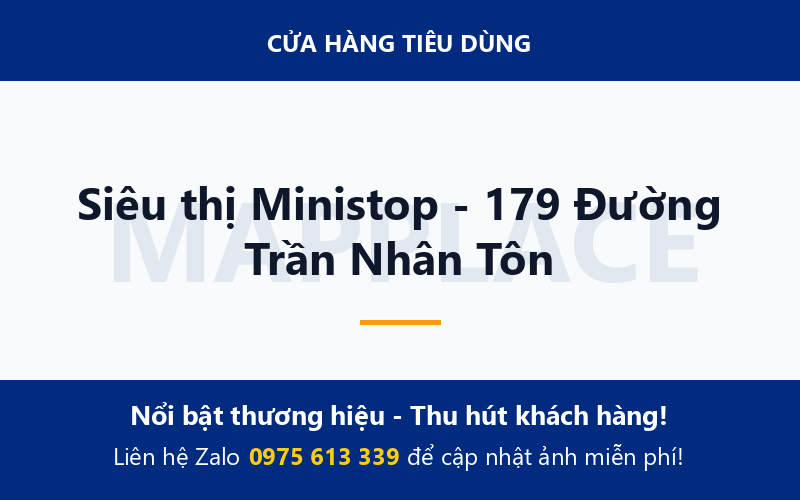 Siêu thị Ministop - 179 Đường Trần Nhân Tôn