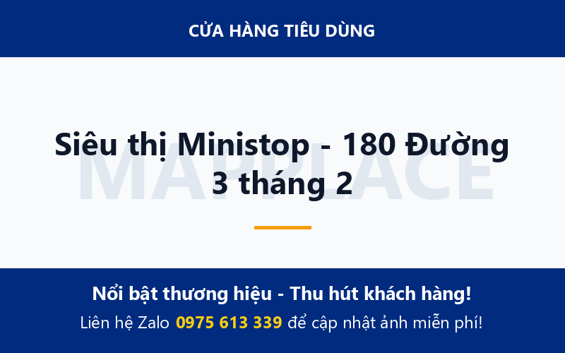 Siêu thị Ministop - 180 Đường 3 tháng 2