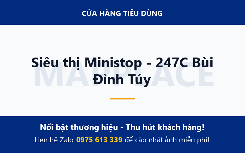Siêu thị Ministop - 247C Bùi Đình Túy