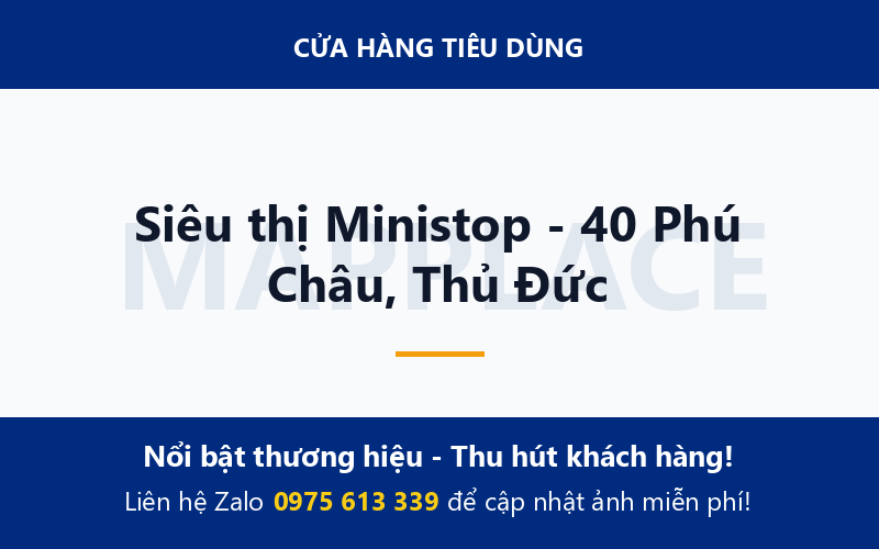Siêu thị Ministop - 40 Phú Châu, Thủ Đức