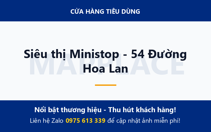 Siêu thị Ministop - 54 Đường Hoa Lan