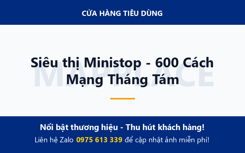 Siêu thị Ministop - 600 Cách Mạng Tháng Tám