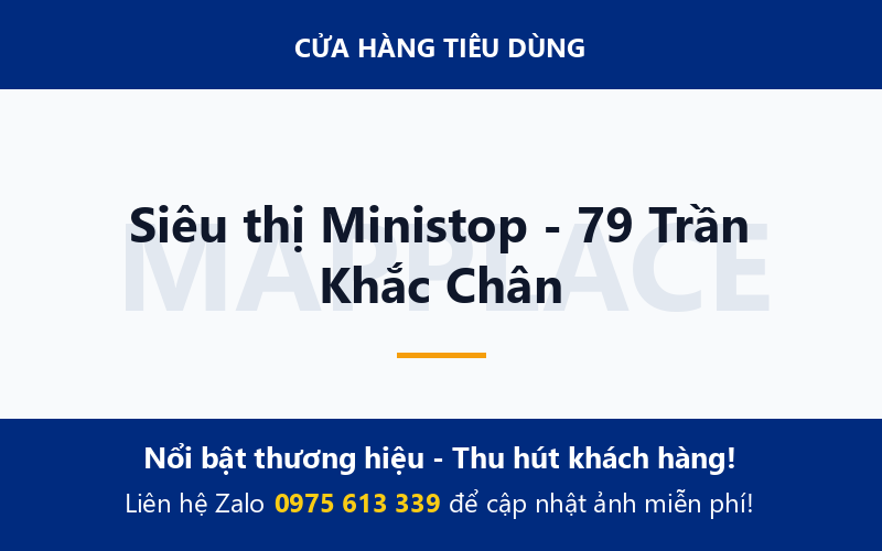 Siêu thị Ministop - 79 Trần Khắc Chân