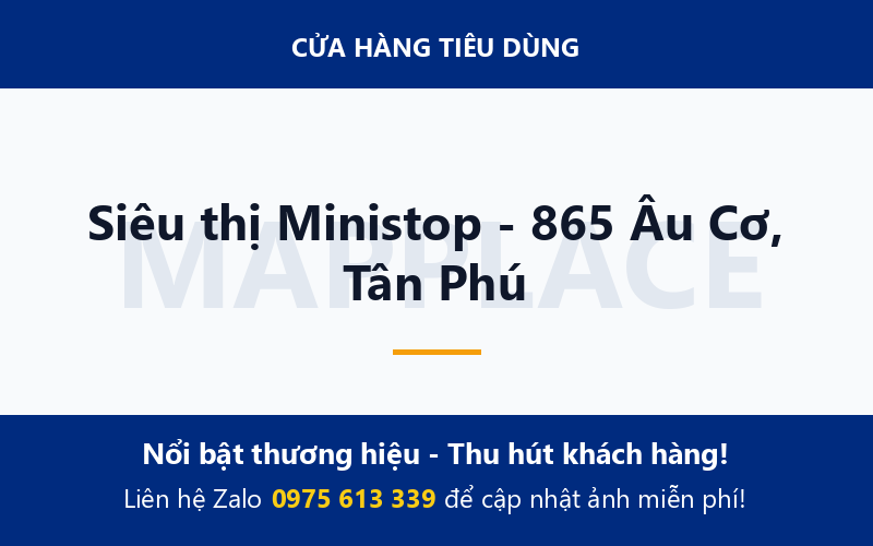Siêu thị Ministop - 865 Âu Cơ, Tân Phú