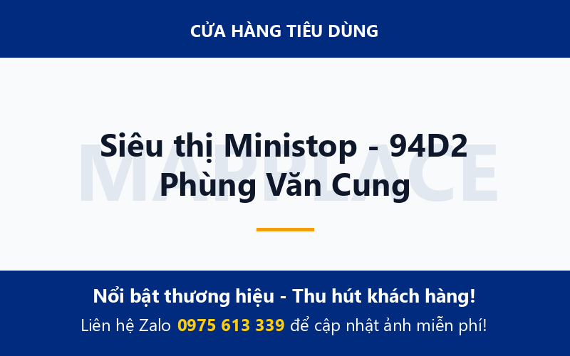 Siêu thị Ministop - 94D2 Phùng Văn Cung
