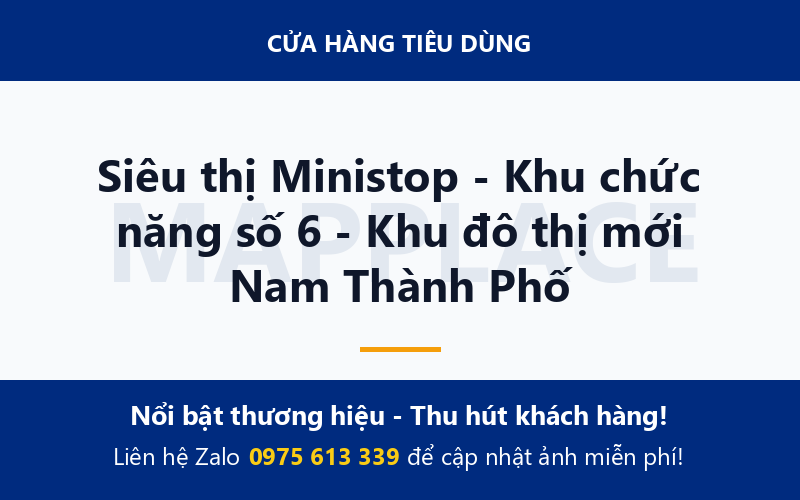 Siêu thị Ministop - Khu chức năng số 6 - Khu đô thị mới Nam Thành Phố