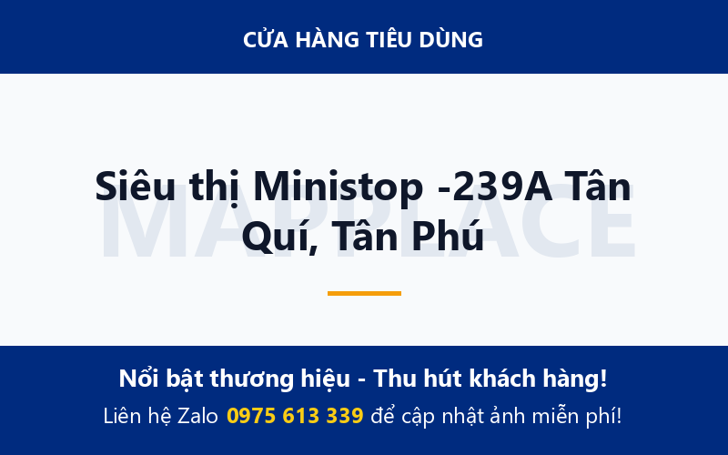 Siêu thị Ministop -239A Tân Quí, Tân Phú