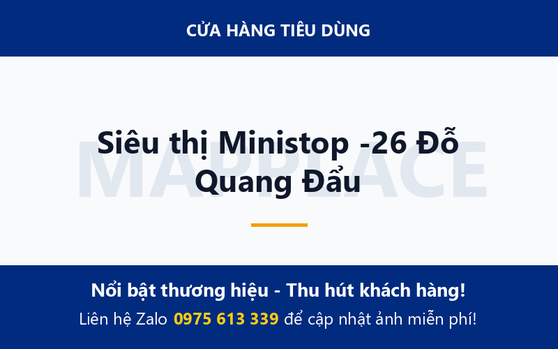 Siêu thị Ministop -26 Đỗ Quang Đẩu