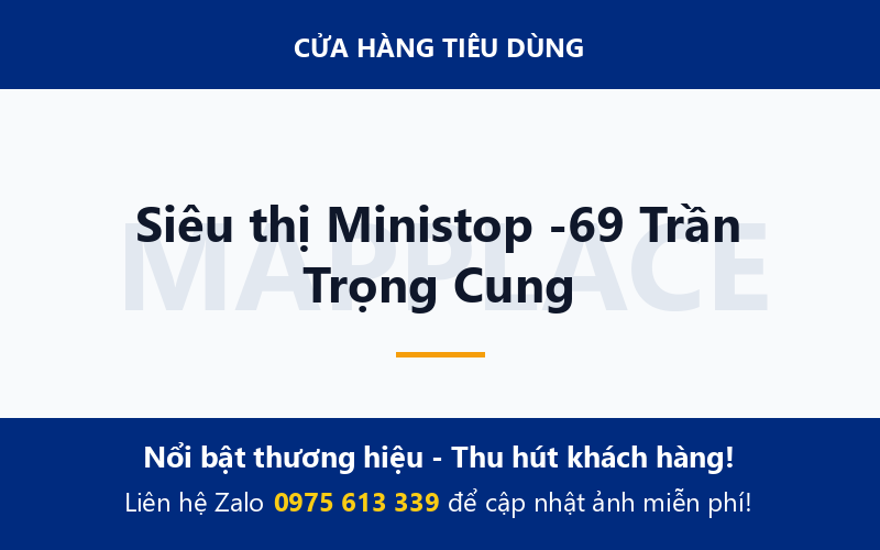 Siêu thị Ministop -69 Trần Trọng Cung